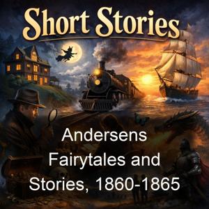 Andersens Fairytales and Stories, 1860-1865