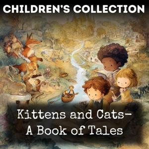Kittens and Cats- A Book of Tales