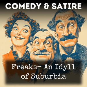 Freaks- An Idyll of Suburbia
