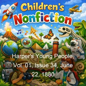 Harper's Young People, Vol. 01, Issue 34, June 22, 1880