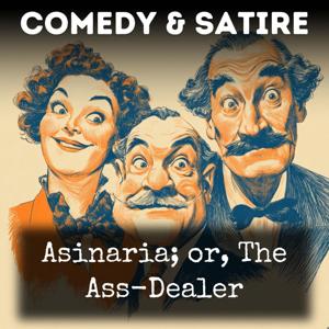 Asinaria; or, The Ass-Dealer