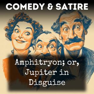 Amphitryon; or, Jupiter in Disguise