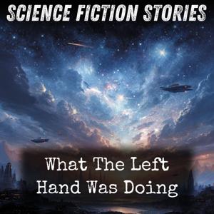 What The Left Hand Was Doing