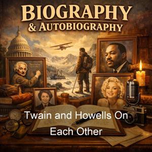Twain and Howells On Each Other