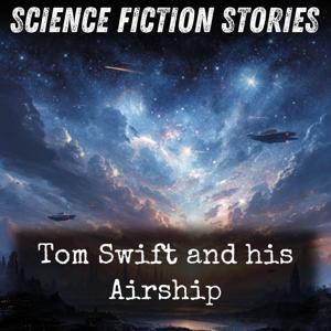 Tom Swift and his Airship
