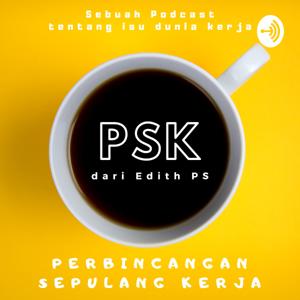 PSK (Perbincangan Sepulang Kerja)