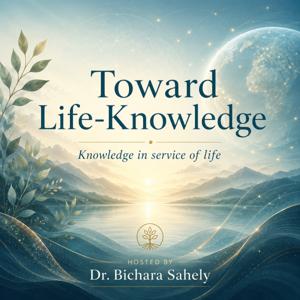 TOWARD LIFE-KNOWLEDGE