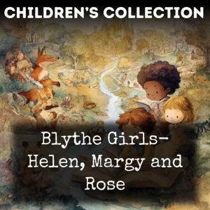 Blythe Girls- Helen, Margy and Rose