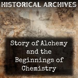 Story of Alchemy and the Beginnings of Chemistry
