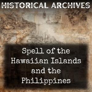 Spell of the Hawaiian Islands and the Philippines