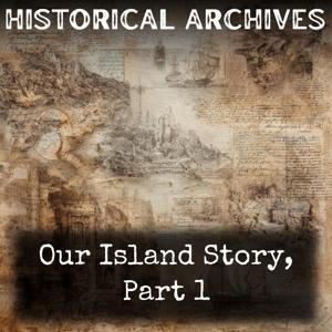 Our Island Story, Part 1