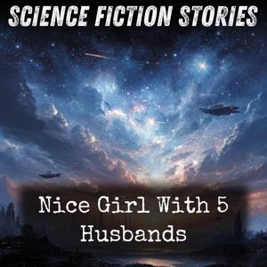 Nice Girl With 5 Husbands
