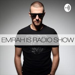 Emrah Is Radio Show