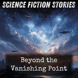 Beyond the Vanishing Point