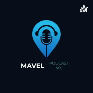 Mavel Podcast Mx