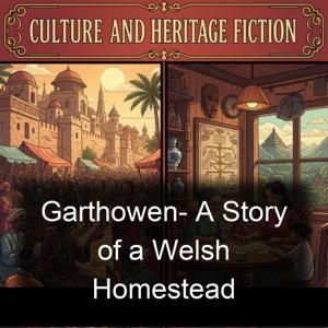 Garthowen- A Story of a Welsh Homestead