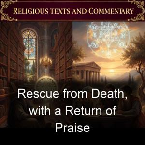 Rescue from Death, with a Return of Praise