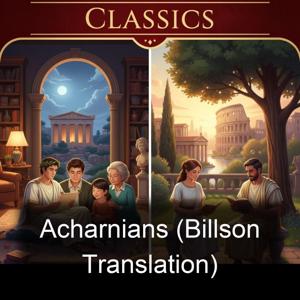 Acharnians (Billson Translation)