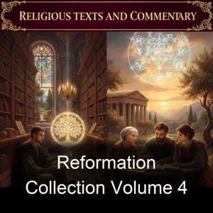 Reformation Collection Volume 4