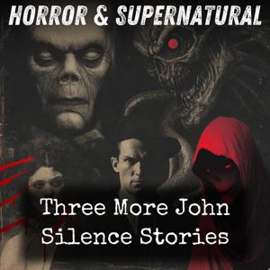 Three More John Silence Stories