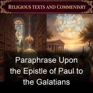 Paraphrase Upon the Epistle of Paul to the Galatians