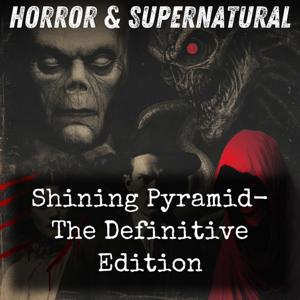 Shining Pyramid-  The Definitive Edition