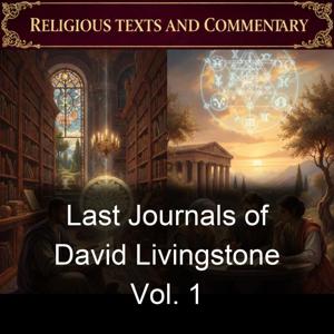 Last Journals of David Livingstone Vol. 1