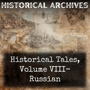 Historical Tales, Volume VIII- Russian