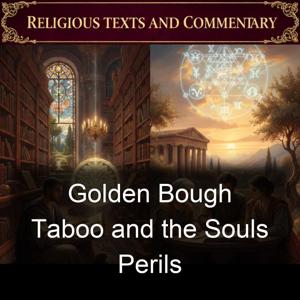Golden Bough Taboo and the Souls Perils