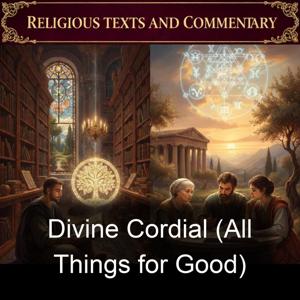 Divine Cordial (All Things for Good)