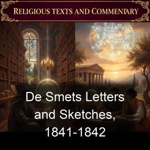De Smets Letters and Sketches, 1841-1842