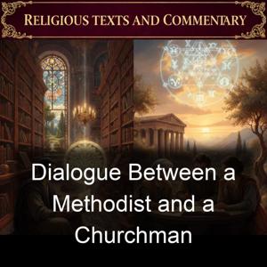 Dialogue Between a Methodist and a Churchman