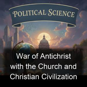 War of Antichrist with the Church and Christian Civilization
