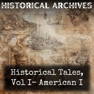 Historical Tales, Vol I- American I