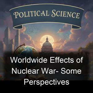 Worldwide Effects of Nuclear War- Some Perspectives