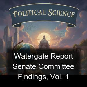 Watergate Report Senate Committee Findings, Vol. 1