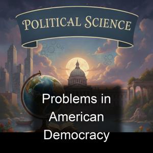 Problems in American Democracy