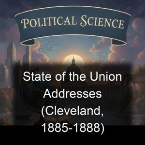 State of the Union Addresses (Cleveland, 1885-1888)
