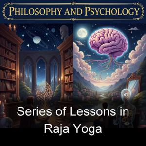 Series of Lessons in Raja Yoga