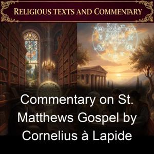 Commentary on St. Matthews Gospel by Cornelius à Lapide