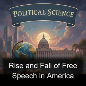 Rise and Fall of Free Speech in America