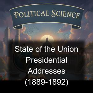 State of the Union Presidential Addresses (1889-1892)
