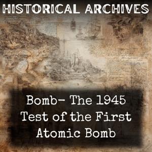 Bomb- The 1945 Test of the First Atomic Bomb