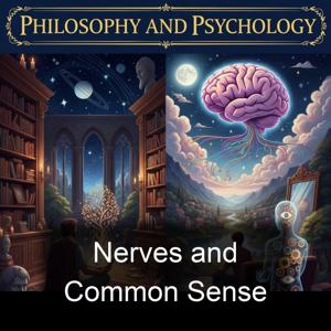 Nerves and Common Sense