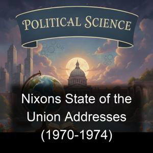 Nixons State of the Union Addresses (1970-1974)
