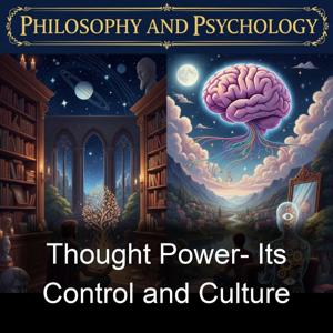 Thought Power-  Its Control and Culture