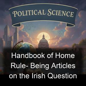 Handbook of Home Rule-  Being Articles on the Irish Question
