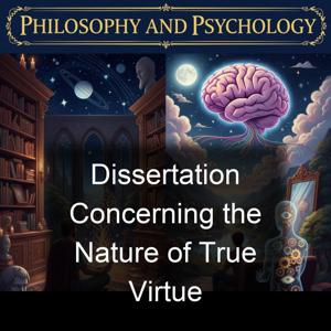 Dissertation Concerning the Nature of True Virtue