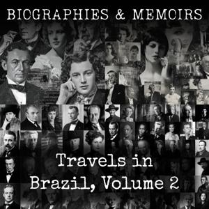 Travels in Brazil, Volume 2