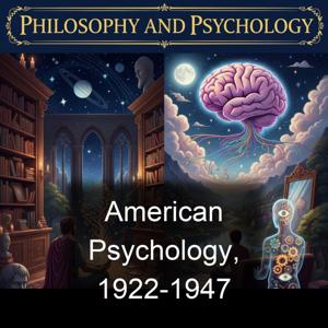 American Psychology, 1922-1947